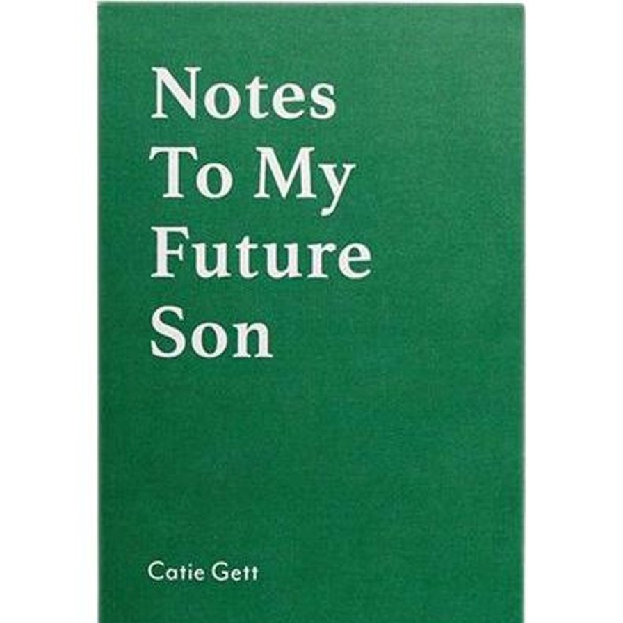 Little Ones. Notes To My Future Children | Notes To My Future Children - Son