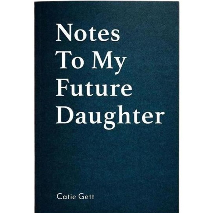 Little Ones. Notes To My Future Children | Notes To My Future Children - Daughter