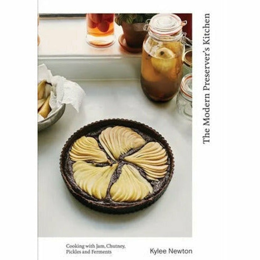 Home & Gift. Hardie Grant Books | Modern Preservers Kitchen By Kylee Newton