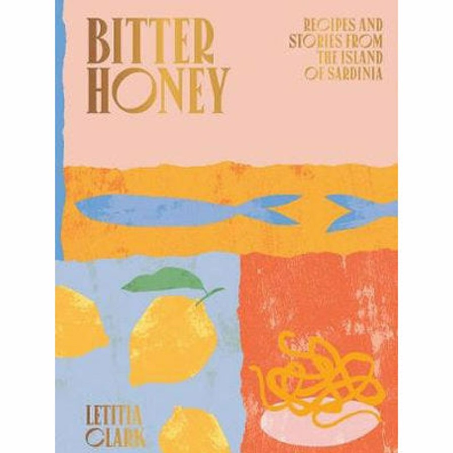 Home & Gift. Hardie Grant Books | Bitter Honey By Letitia Clark